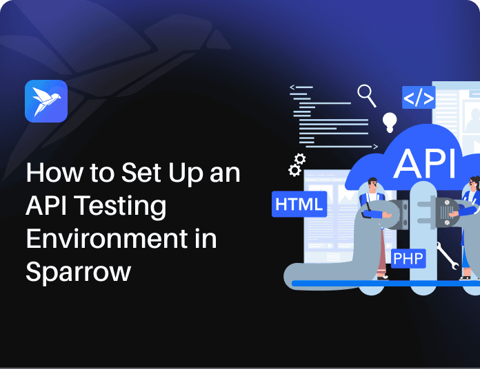 How to Set Up an API Testing Environment in Sparrow - Sparrow ...