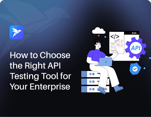 How to Choose the Right API Testing Tool for Your Enterprise - Sparrow ...