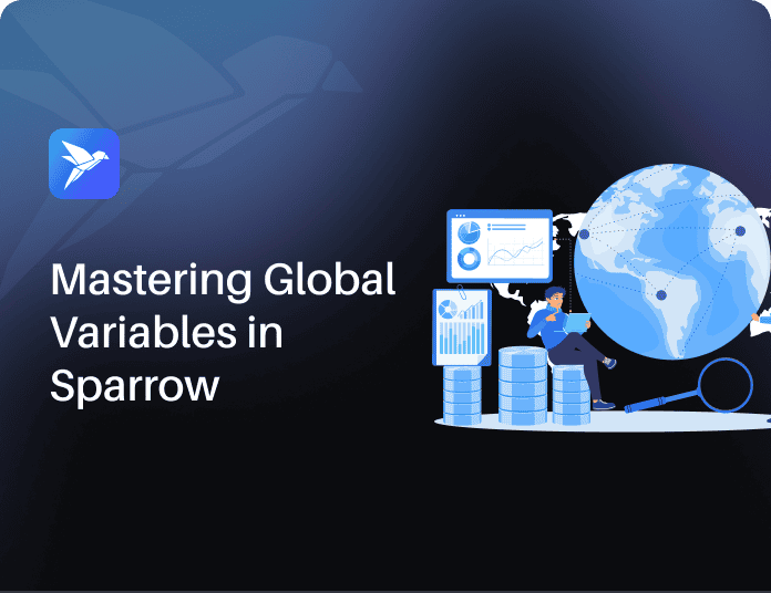 Mastering Global Variables in Sparrow: A Complete Guided Tour for New ...